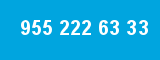 955 222 63 33